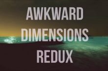 Awkward Dimensions Redux
