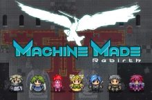 Machine Made: Rebirth
